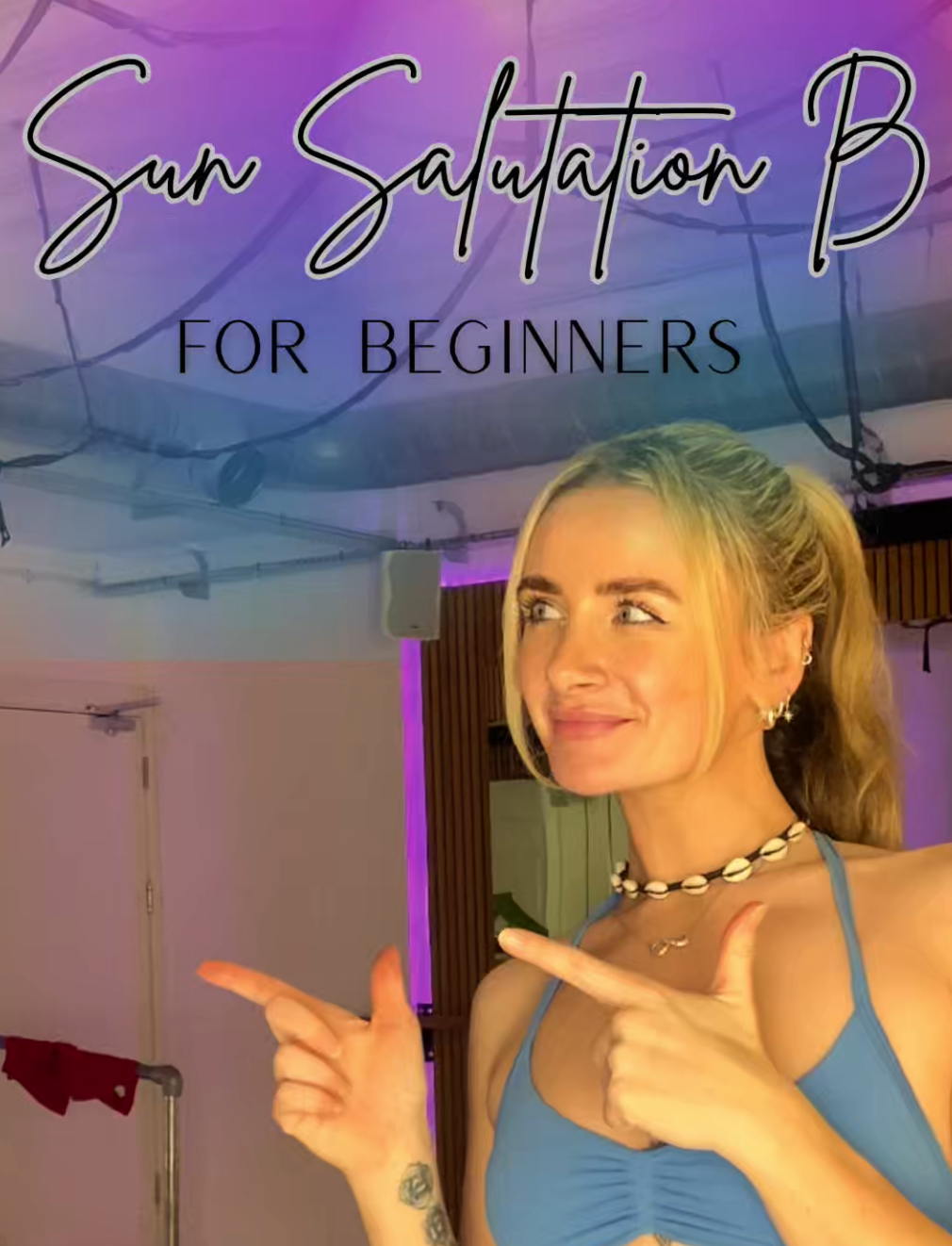 Sun Salutation B For Beginners title with Hanna (yoga instructor) pointing to title.